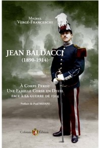 Jean BALDACCI (1890 - 1914) A corps perdu